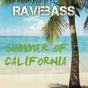 RAVEBASS | Summer of California | VÖ: 31.05.2013 | Playtraxx / Bangpool Records